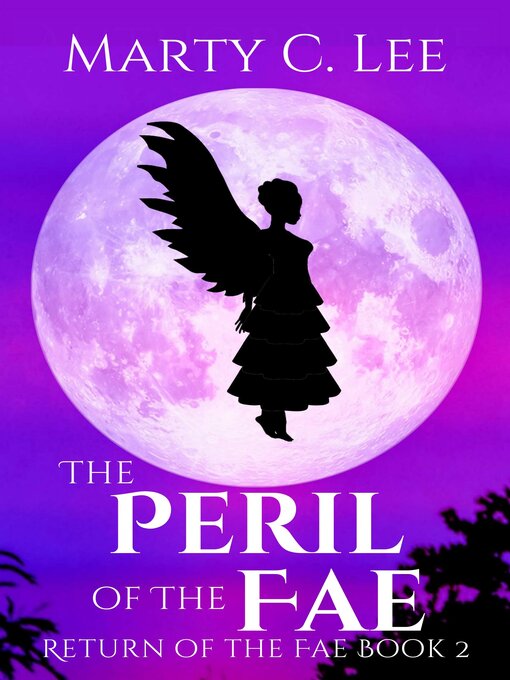 Title details for The Peril of the Fae by Marty C. Lee - Available